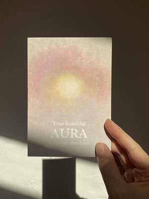 YOUR BEAUTIFUL AURA FEELS LIKE SUNSHINE | POSTCARD