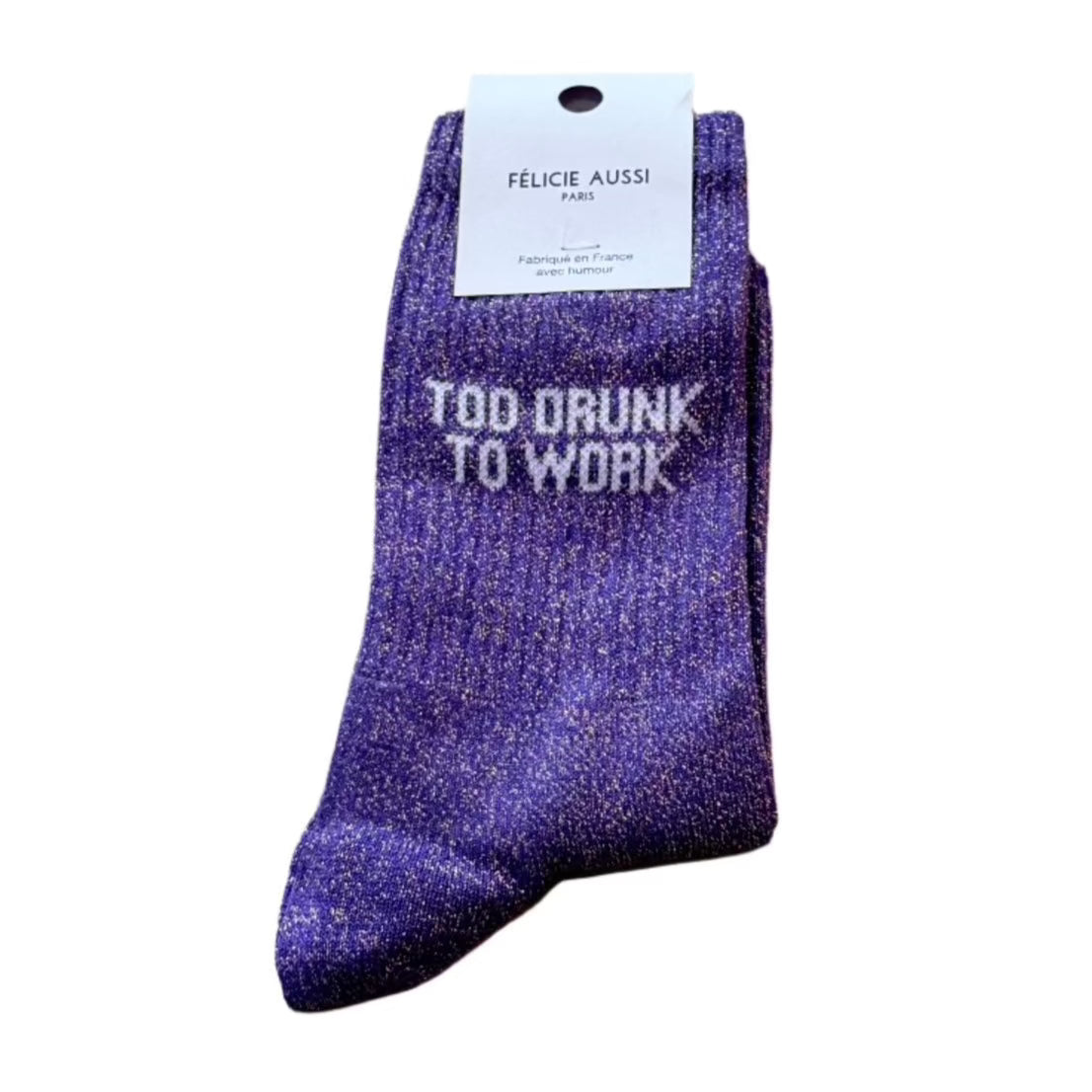 Too Drunk to Work | Glitter Socks