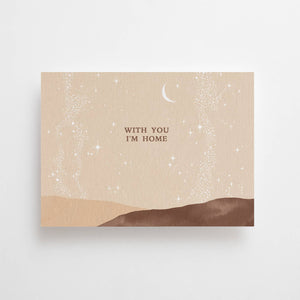 "with you i am home" post card